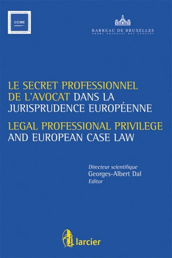 Le secret professionnel de l'avocat dans la jurisprudence européenne