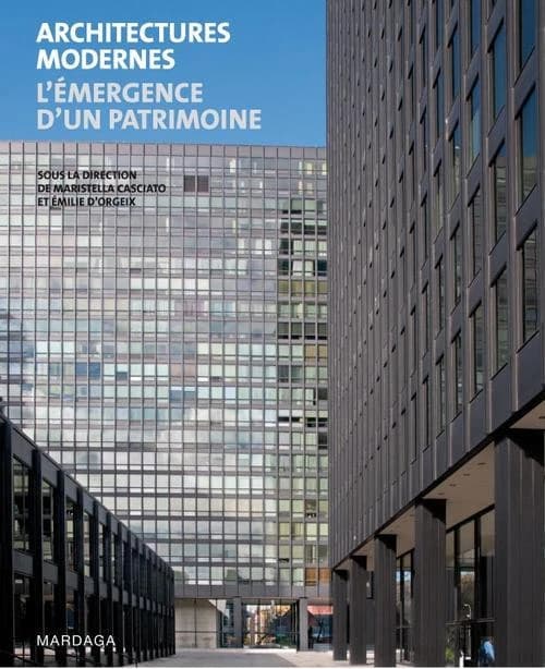 Architectures modernes : l'émergence d'un patrimoine