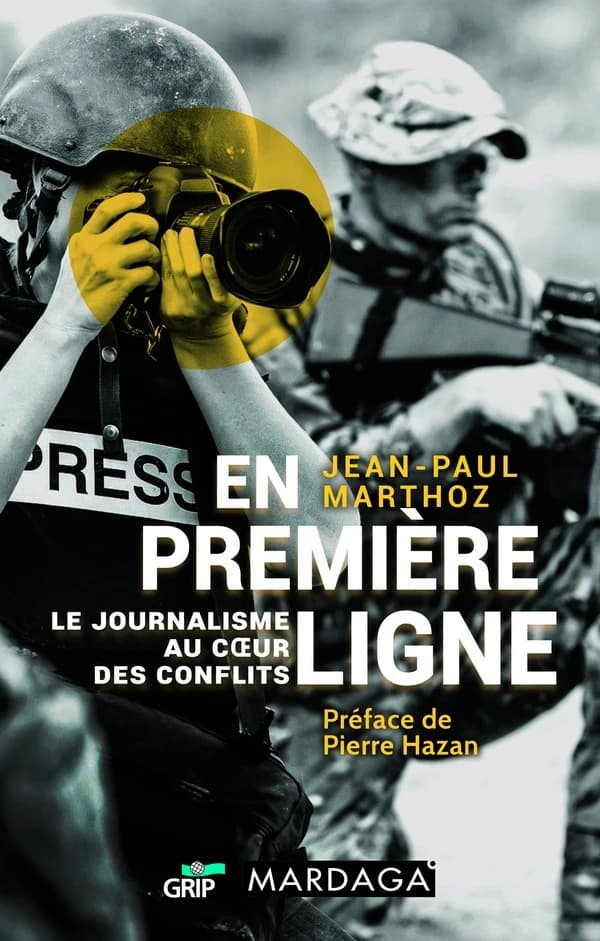 En première ligne : le journalisme au coeur des conflits
