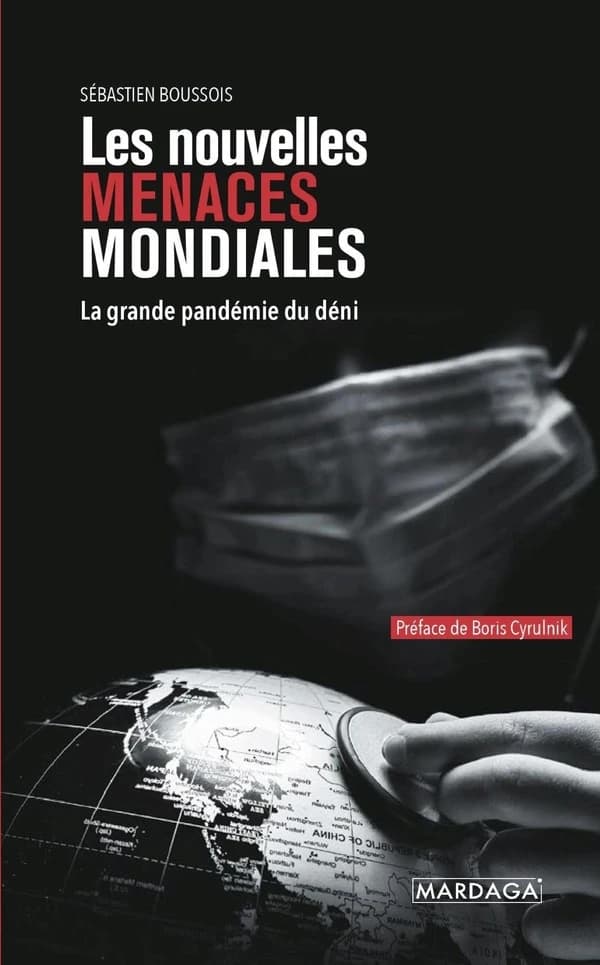 Les nouvelles menaces mondiales : la pandémie du déni