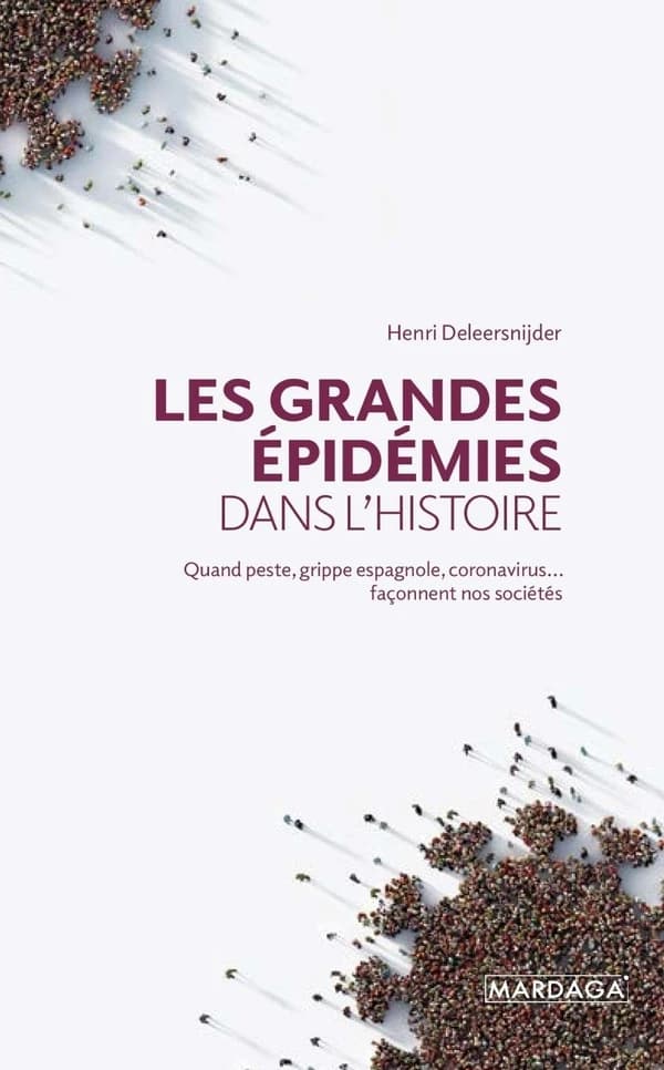 Les grandes épidémies dans l'histoire : quand peste, grippe espagnole, coronavirus, façonnent nos sociétés