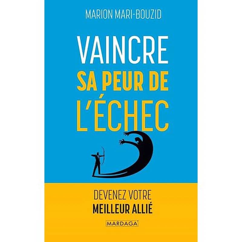 Vaincre sa peur de l'échec : devenez votre meilleur allié