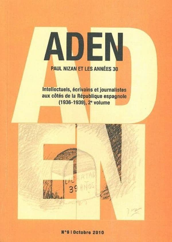 Intellectuels, écrivains et journalistes aux côtés de la République espagnole (1 : 2e volume