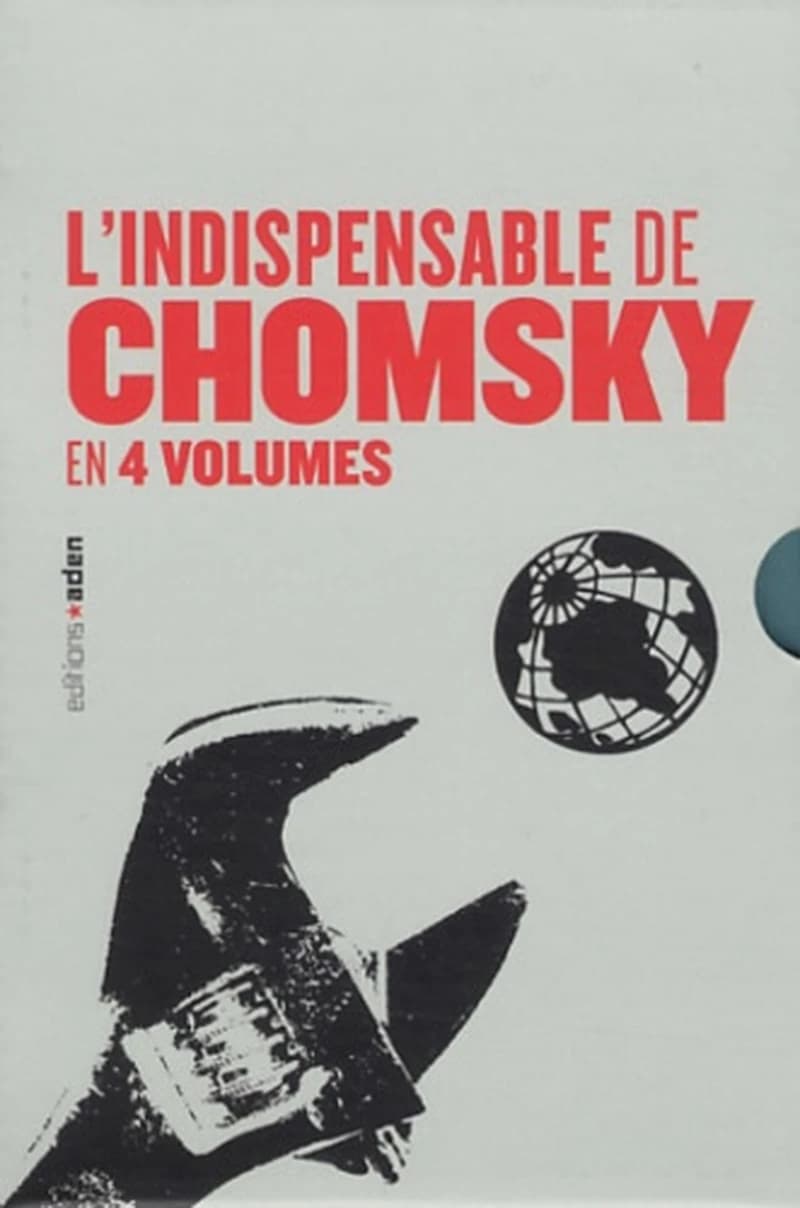 INDISPENSABLE DE CHOMSKY EN 4 VOLUMES (L')