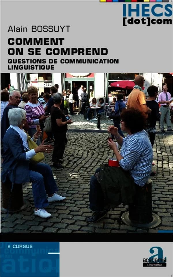 Comment on se comprend : questions de communication linguistique