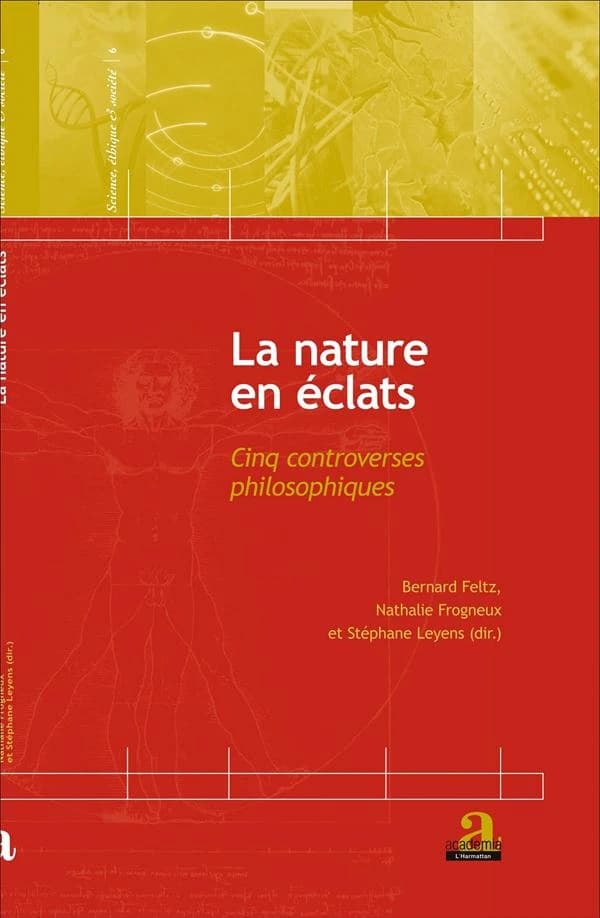 La nature en éclat : cinq controverses philosophiques