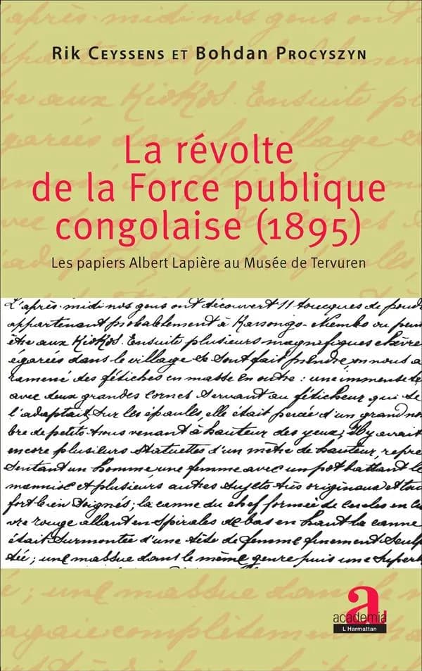 La révolte de la Force publique congolaise, 1895 : les papiers Albert Lapière au musée de Tervuren