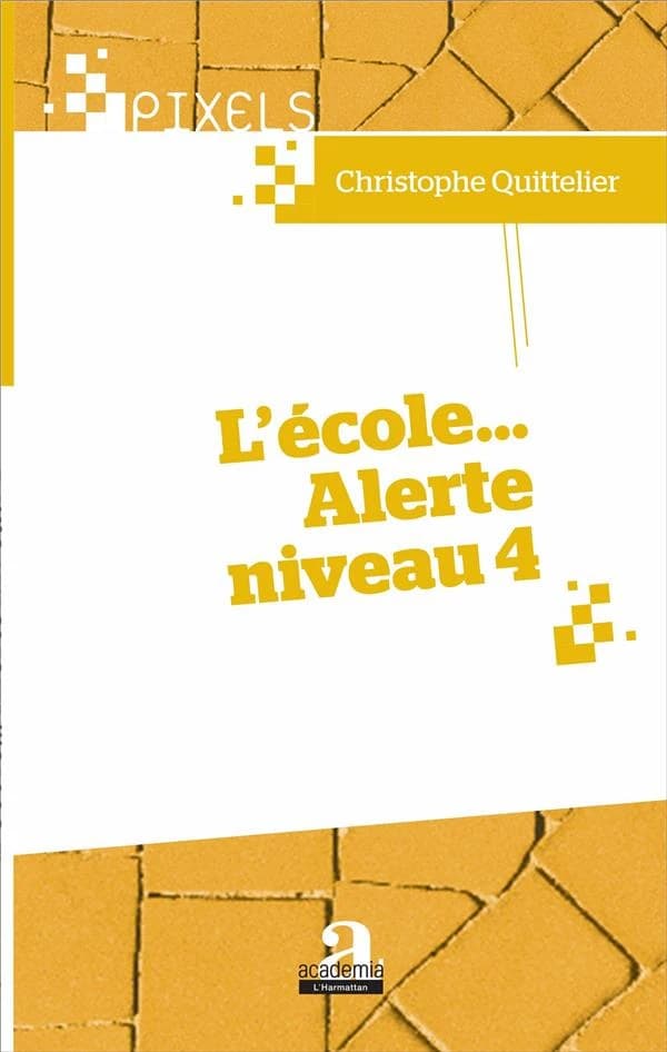 L'école, alerte niveau 4