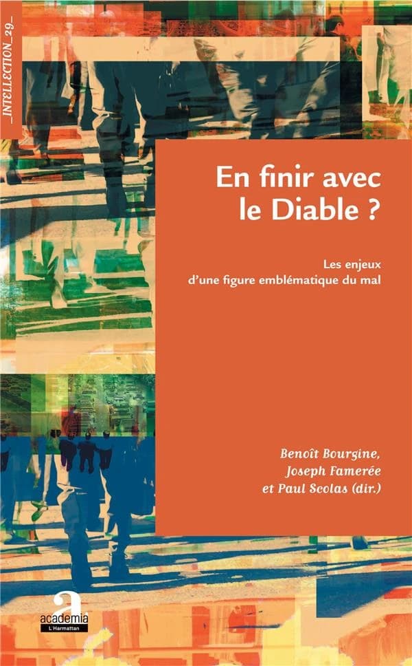En finir avec le Diable? : les enjeux d'une figure emblématique du mal