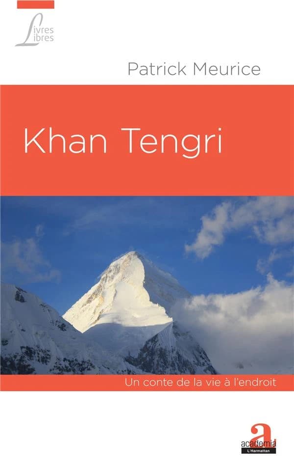 Khan Tengri : un conte de la vie à l'endroit : roman