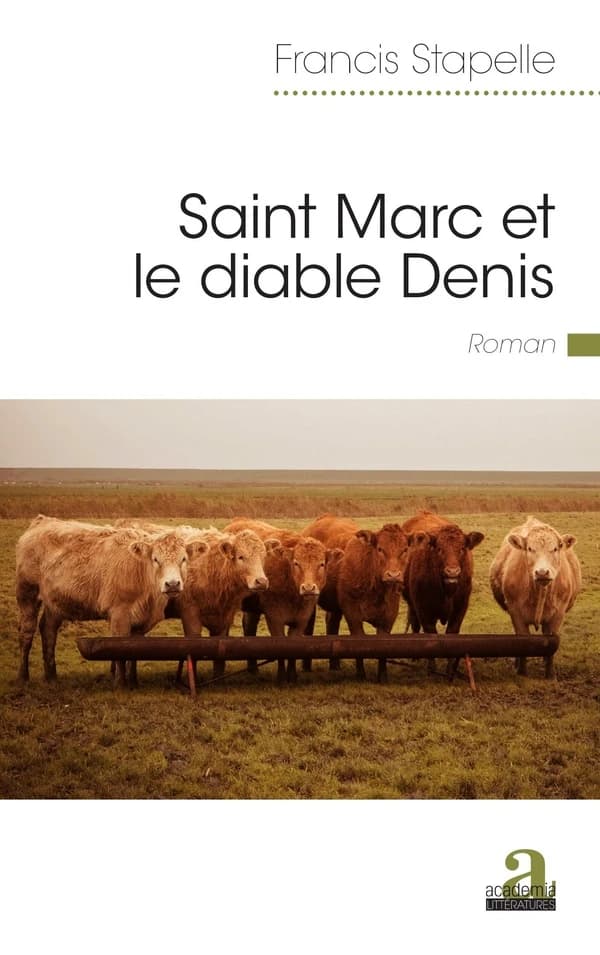 Saint Marc et le diable Denis : roman