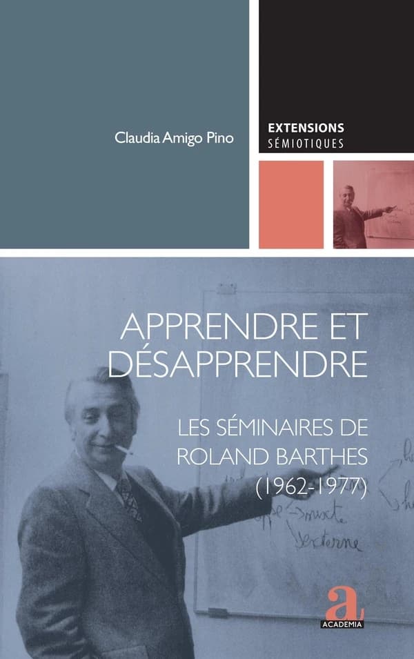 Apprendre et désapprendre : les séminaires de Roland Barthes (1962-1977)