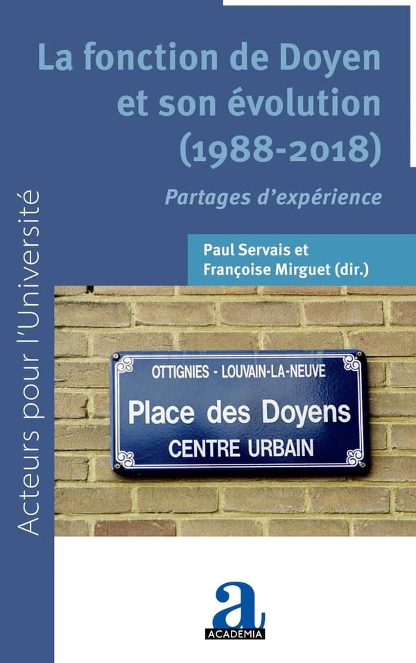 La fonction de doyen et son évolution, 1988-2018 : partages d'expérience