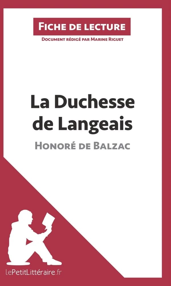 Fiche de lecture : la duchesse de Langeais d'Honoré de Balzac ; analyse complète de l'oeuvre et résumé