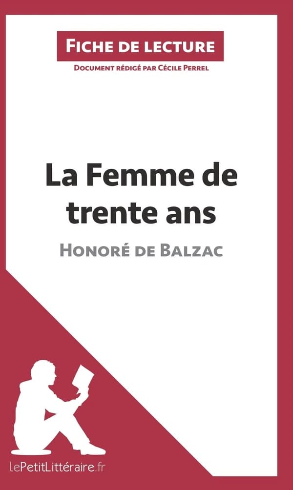 La Femme de trente ans d'Honoré de Balzac (Fiche de lecture) : Résumé complet et analyse détaillée de l'oeuvre