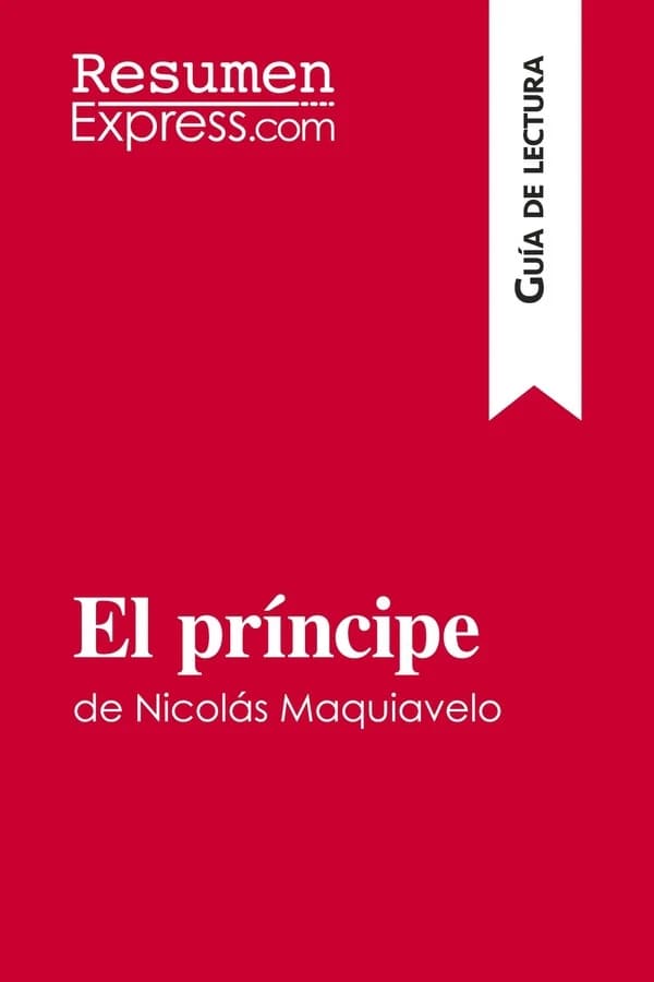 El principe de Nicolas Maquiavelo (Guia de lectura)
