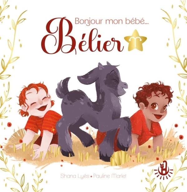 Bonjour mon bébé Bélier