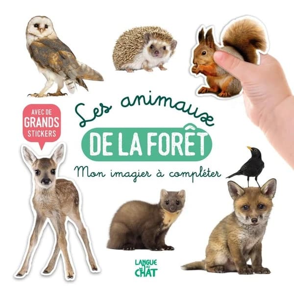 Les animaux de la forêt : mon imagier à compléter : [Autocollant]