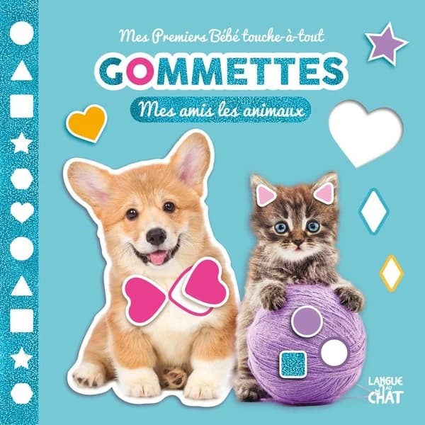 Gommettes : mes amis les animaux : mes premiers bébé touche-à-tout : [Autocollant]