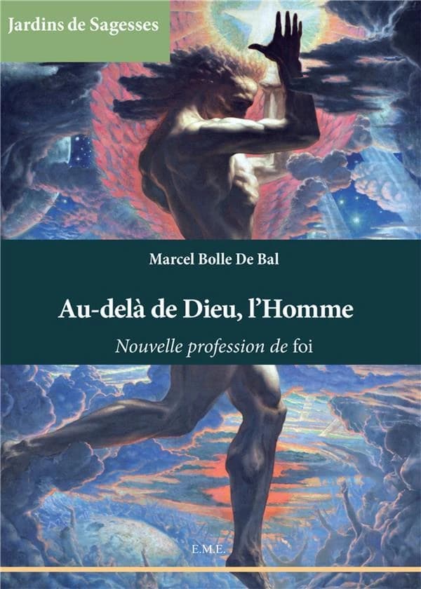Au-delà de Dieu, l'Homme : nouvelle profession de foi