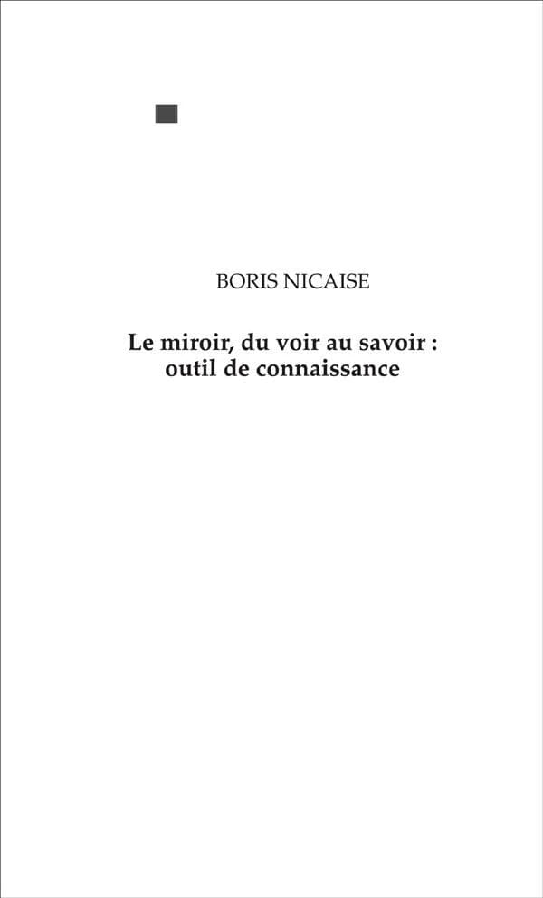 Le miroir, du voir au savoir : outil de connaissance