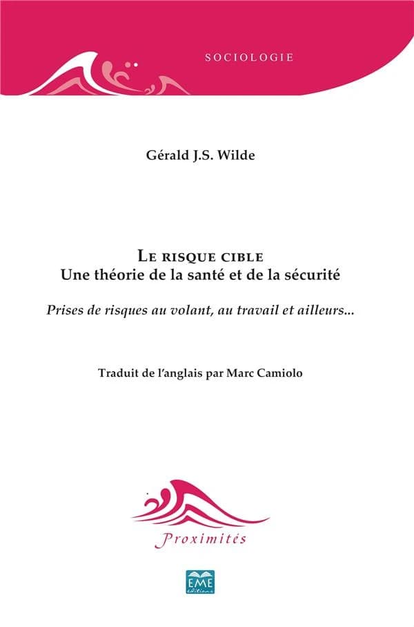 Le risque cible ; une théorie de la santé et de la sécurité