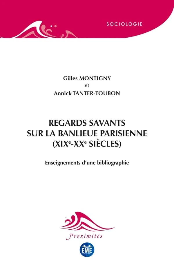 Regards savants sur la banlieue parisienne, XIXe-XXe siècles : enseignements d'une bibliographie
