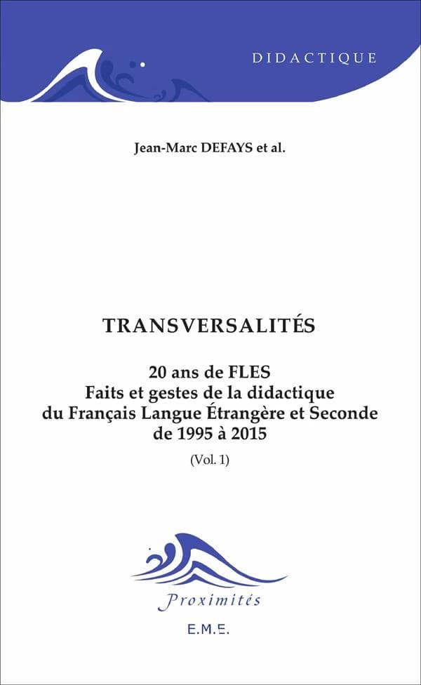 20 ans de FLES : faits et gestes de la didactique du français langue étrangère et seconde, de 1995 à 2015