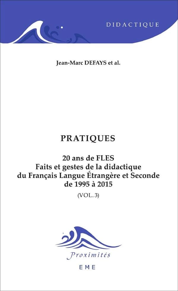 20 ans de FLES : faits et gestes de la didactique du français langue étrangère et seconde, de 1995 à 2015