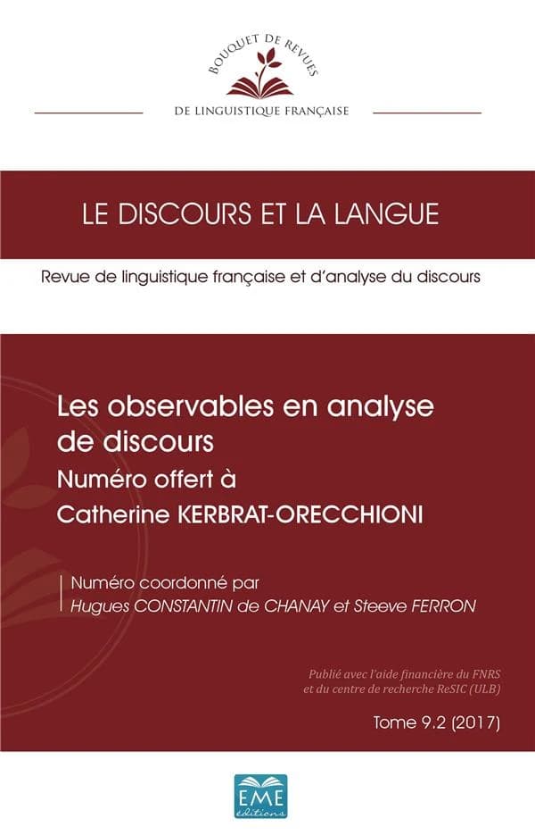 Les observables en analyse de discours ; numéro offert à Catherine Kerbrat-Orecchioni