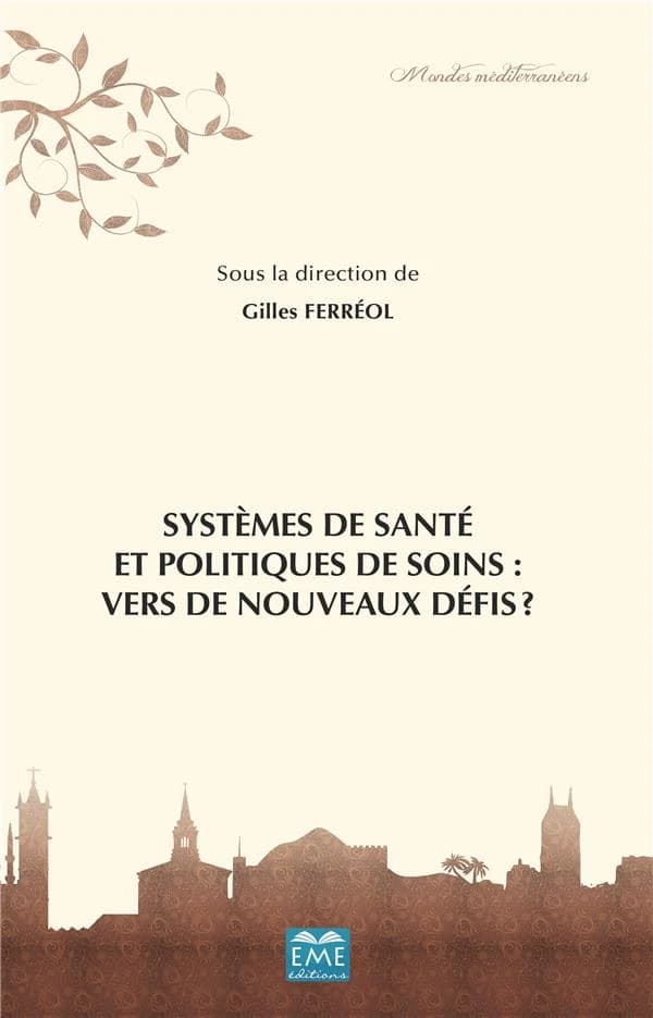 Systèmes de santé et politiques de soins : vers de nouveaux défis ? : actes du colloque international, Ancône, 23 juin 2017