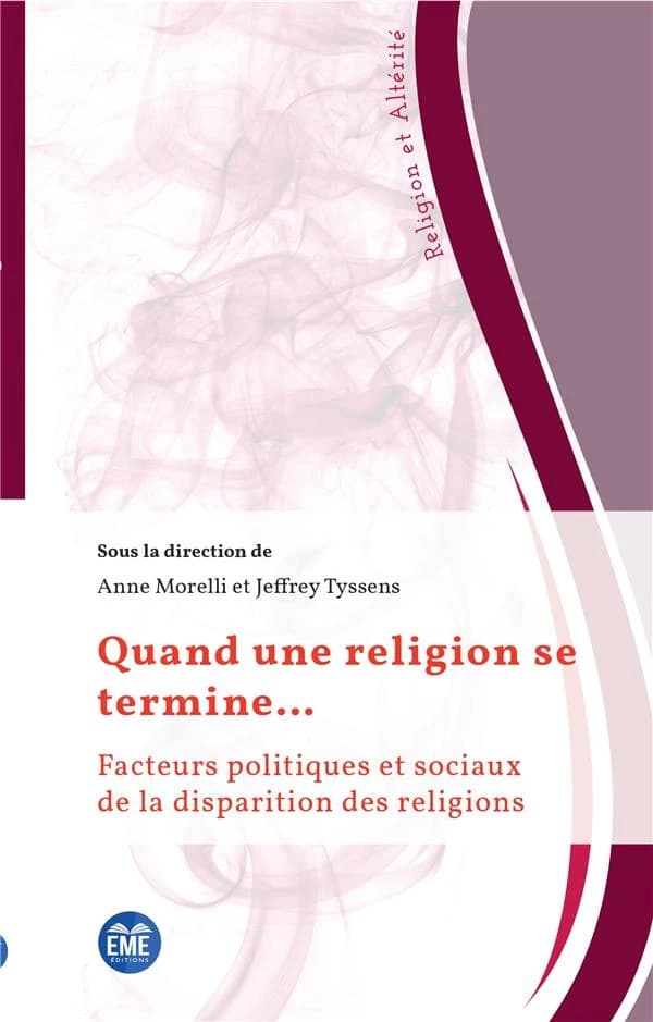 Quand une religion se termine : facteurs politiques et sociaux de la disparition des religions