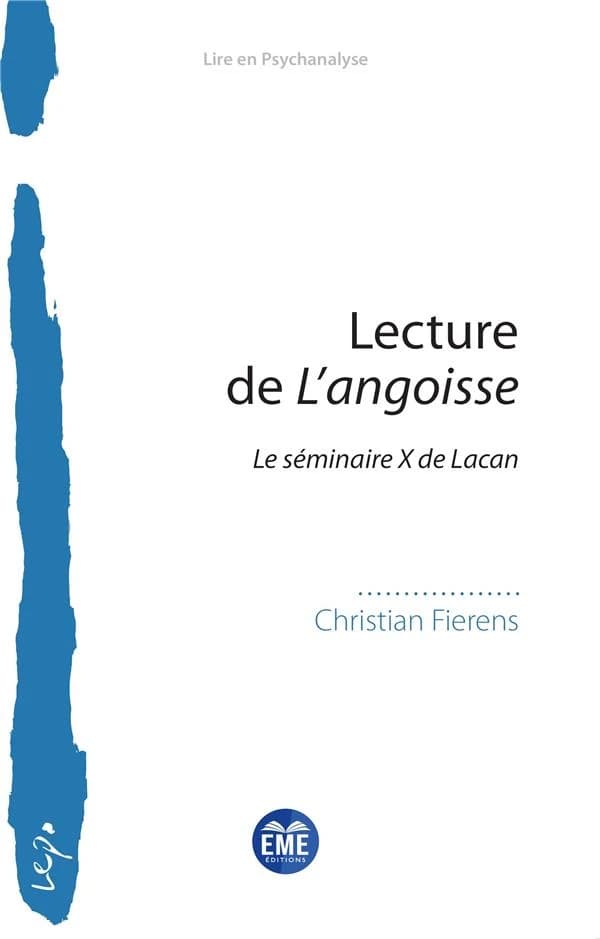 Lecture de "L'angoisse" : le "Séminaire X" de Lacan