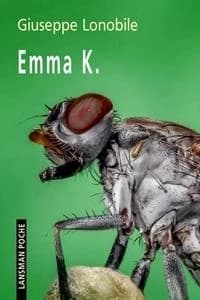 Emma K. : récit à lire, à dire, à jouer, librement inspiré de l'oeuvre de Franz Kafka