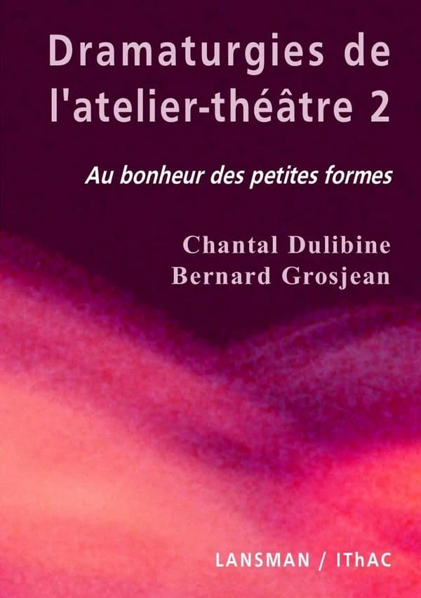 Dramaturgies de l'atelier-théâtre. 2