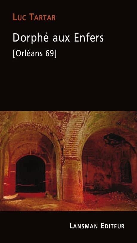 Dorphé aux enfers (Orléans 69)