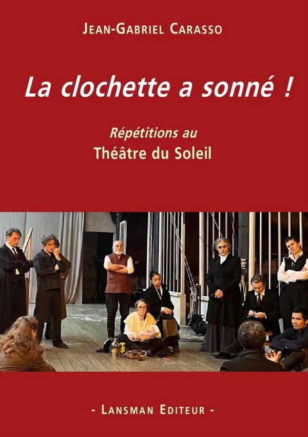 La clochette a sonné ! Répétitions au Théâtre du Soleil