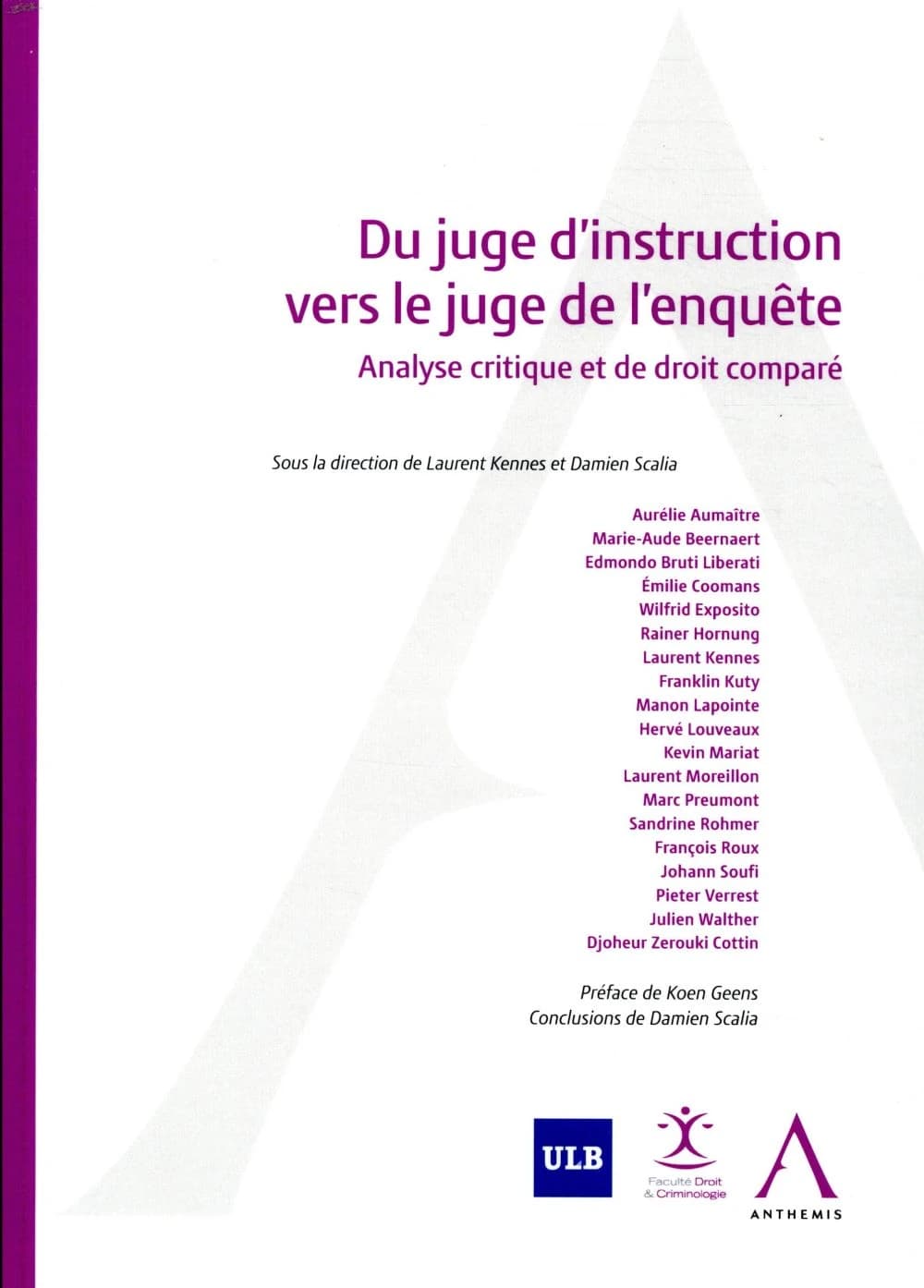 Du juge d'instruction vers le juge de l'enquête : analyse critique et de droit comparé