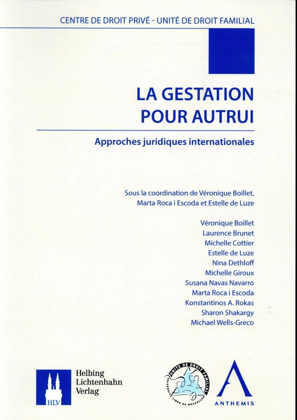 La gestation pour autrui : approches juridiques internationales