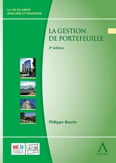 La gestion de portefeuille (2e éd. à jour au 1er janvier 2020) Philippe Bourin,... ; préface de Jean-Jacques Rommes