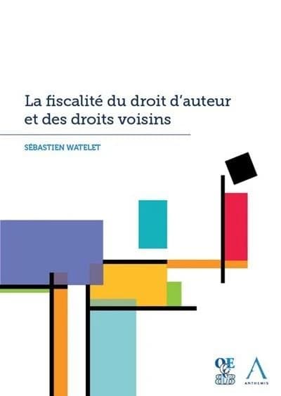 La Fiscalité du droit d'auteur et des droits voisins : implications du nouveau régime forfaitaire des droits d'auteur et des droits voisins