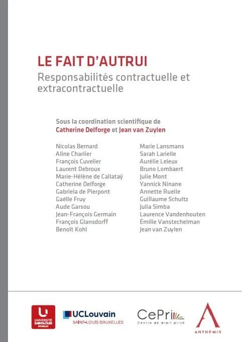 Le fait d'autrui : responsabilité contractuelle et extracontractuelle