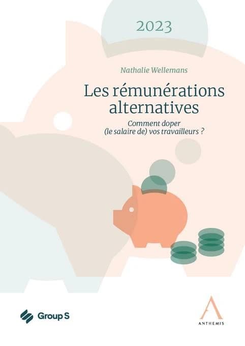 Les rémunérations alternatives : comment doper (le salaire de) vos travailleurs ? (édition 2023)