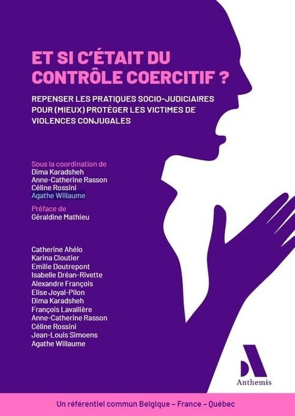 Et si c'était du contrôle coercitif : repenser les pratiques socio-juridiques pour mieux protéger les victimes de violences conjugales :