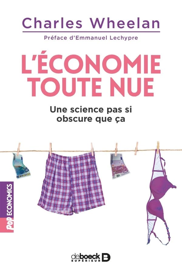 L'économie toute nue : Une science pas si obscure que ça !