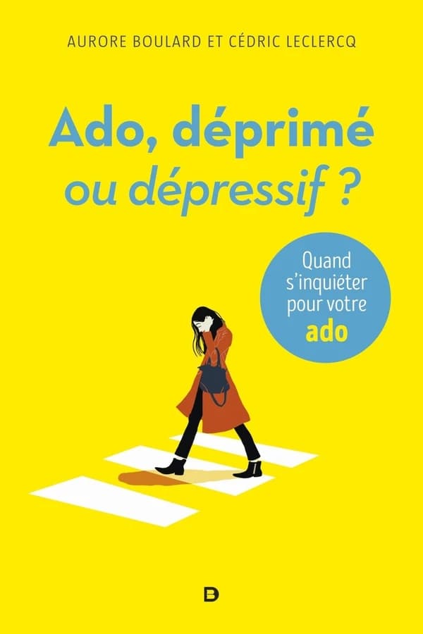 Ado : déprimé ou dépressif ? : Quand s'inquiéter pour votre ado