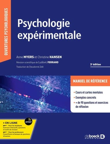 Psychologie expérimentale : théories et applications (3e éd.) Anne Myers, Christine Hansen ; révision scientifique de Ludovic Ferrand ; traduction de Dieudonné Zélé