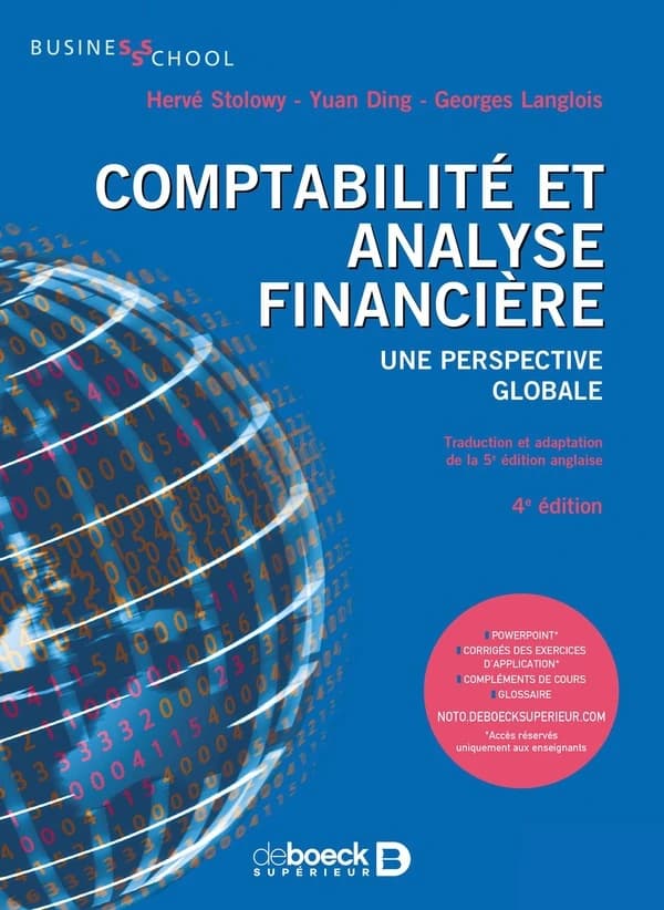 Comptabilité et analyse financière : une perspective globale (4e éd.) Hervé Stolowy, Yuan Ding, Georges Langlois ; traduction et adaptation de la 5e édition anglaise [par Georges Langlois]