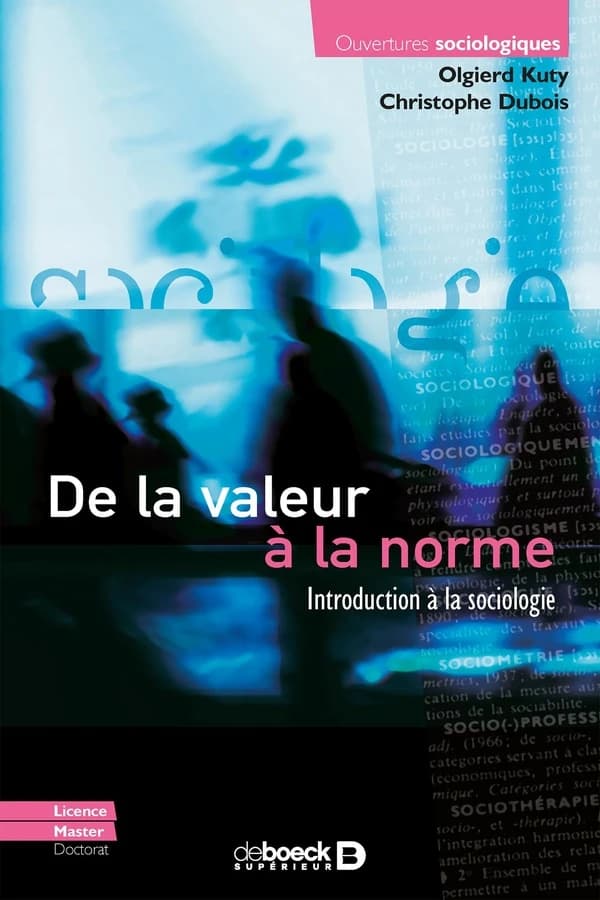 De la valeur à la norme : introduction à la sociologie (3e éd.) Olgierd Kuty, Christophe Dubois