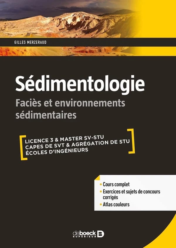 Sédimentologie ; faciès et environnements sédimentaires